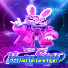 777 bet fortune tiger